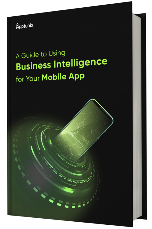 Take Your Mobile App to Heights of Success With “Business Intelligence”!!!